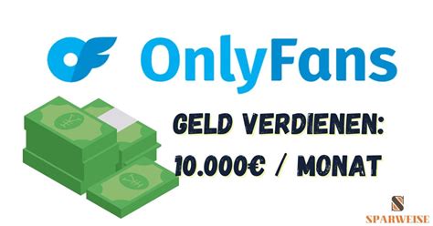 wieviel kann man mit onlyfans verdienen|OnlyFans Verdienst: So kannst Du mit der Plattform Geld verdienen